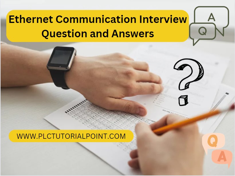 Ethernet Communication Question and answers